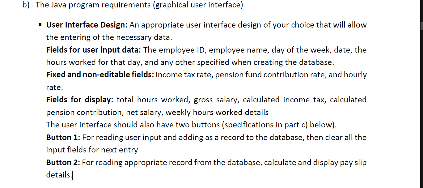 Solved b) The Java program requirements (graphical user | Chegg.com