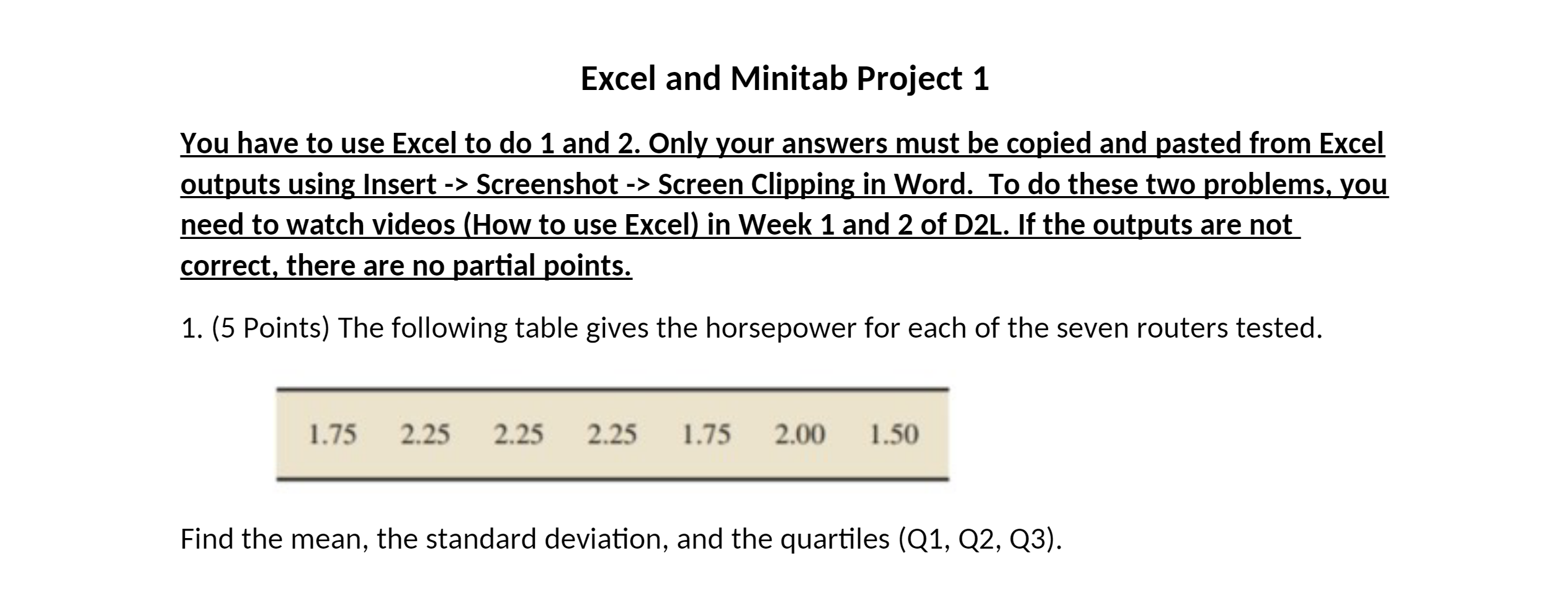 Solved Excel and Minitab Project 1 You have to use Excel to | Chegg.com