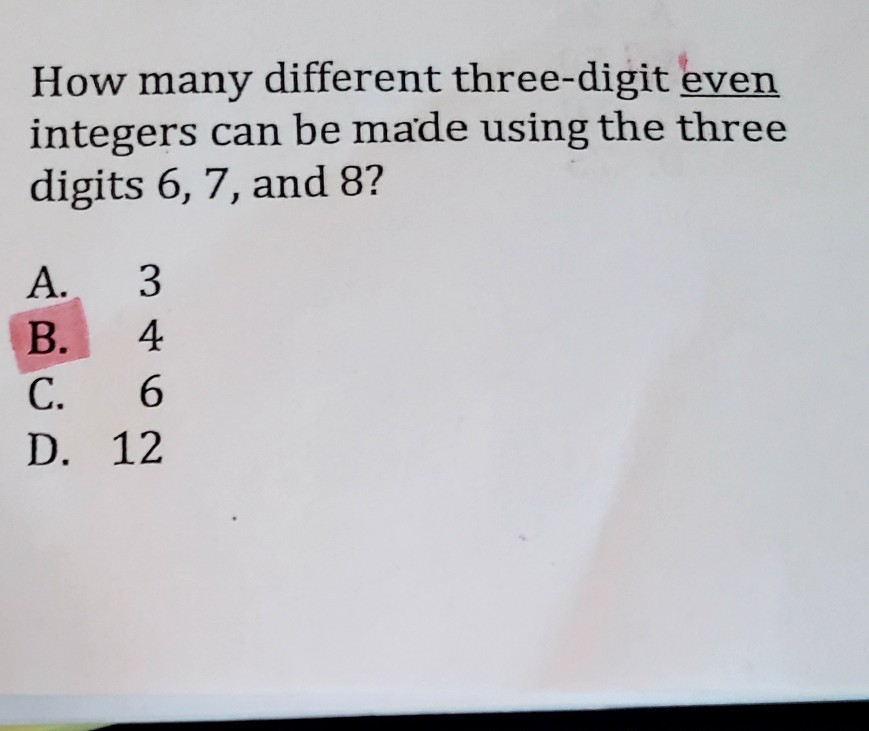 Solved How many different three-digit even integers can be | Chegg.com