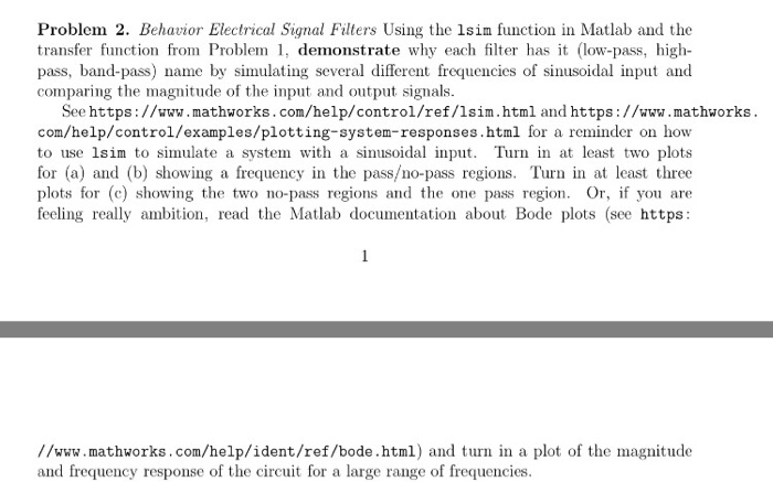 Solved Behavior Electrical Signal Filters Using the lsim | Chegg.com