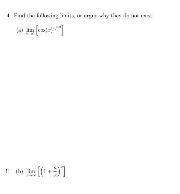 Solved 4. Find The Following Limits, Or Argue Why They Do | Chegg.com