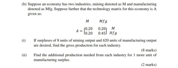 Solved (b) Suppose An Economy Has Two Industries, Mining | Chegg.com