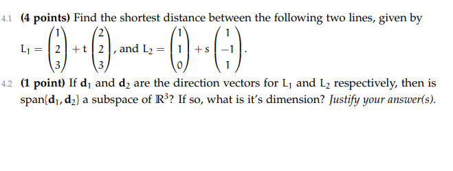 Solved 4.1 (4 points) Find the shortest distance between the | Chegg.com