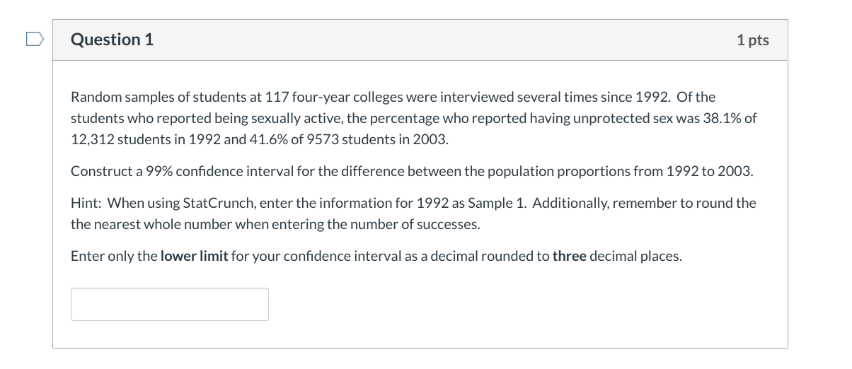 Solved Question 1 1 pts Random samples of students at 117 | Chegg.com