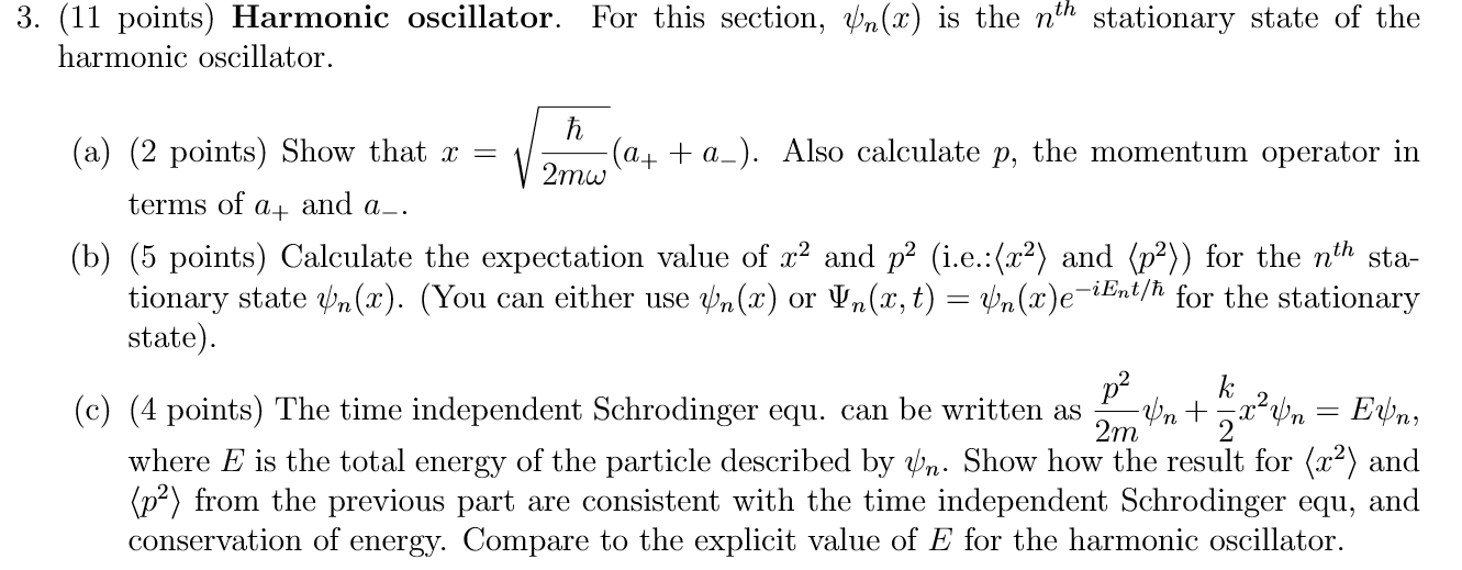 Solved 3. (11 points) Harmonic oscillator. For this section, | Chegg.com