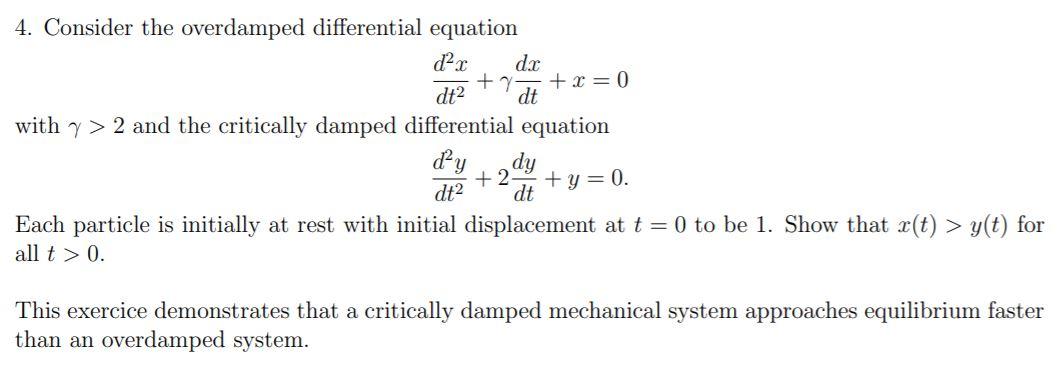 Solved 4. Consider the overdamped differential equation d2.c | Chegg.com