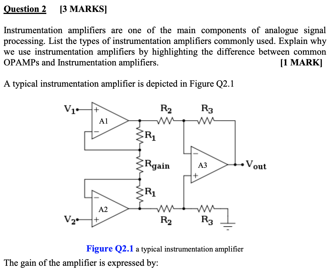 Solved Question 2 [3 MARKS] Instrumentation amplifiers are