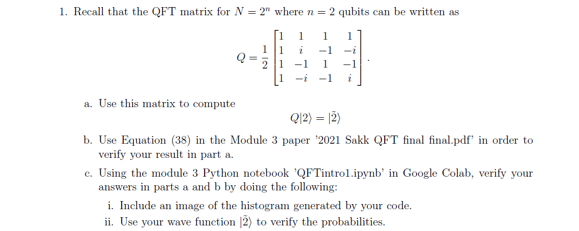 Solved 1. Recall that the QFT matrix for N=2n where n=2 | Chegg.com