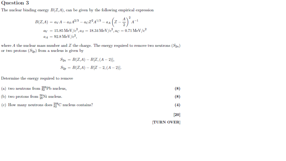 Solved Question 3 The Nuclear Binding Energy B(Z,A), Can Be | Chegg.com