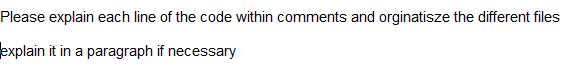 Please explain each line of the code within comments | Chegg.com