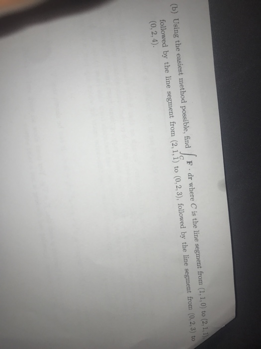 Solved (b) Using The Easiest Method Possible, Find Followed | Chegg.com