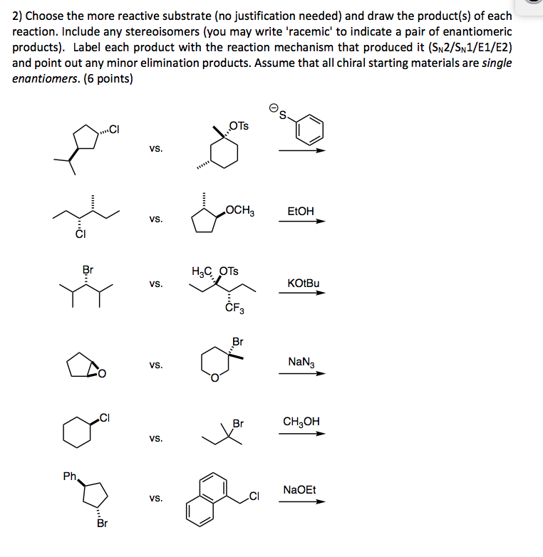 Solved 2) Choose the more reactive substrate (no | Chegg.com