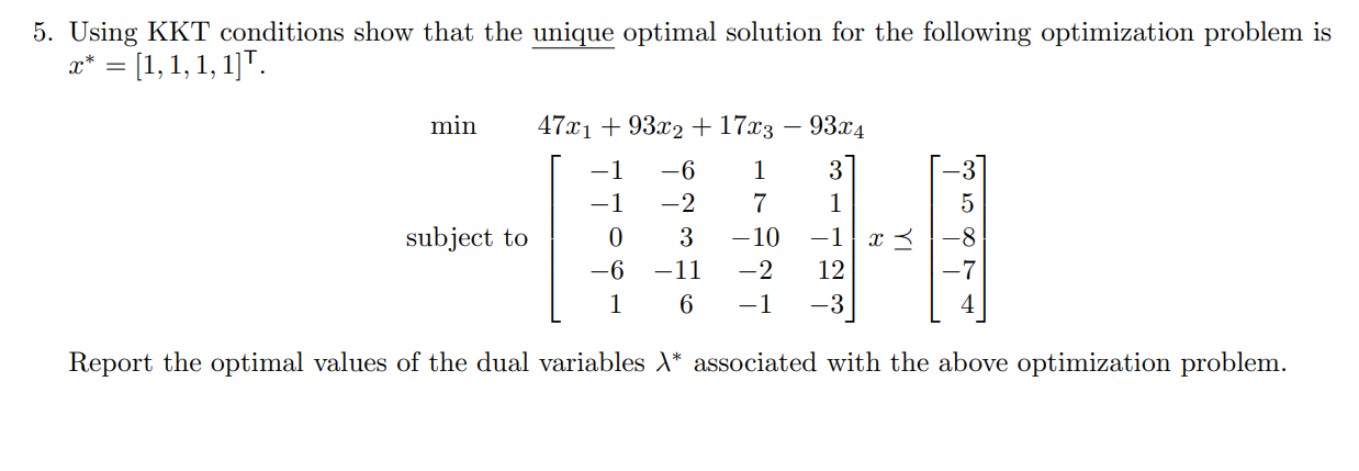 Solved 5. Using KKT conditions show that the unique optimal | Chegg.com