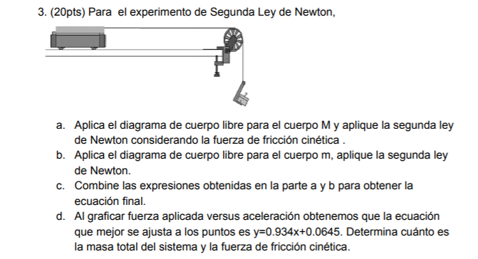 Solved 3. For Newton's Second Law experiment, to. Apply the | Chegg.com