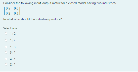 Solved Consider the following input-output matrix for a | Chegg.com
