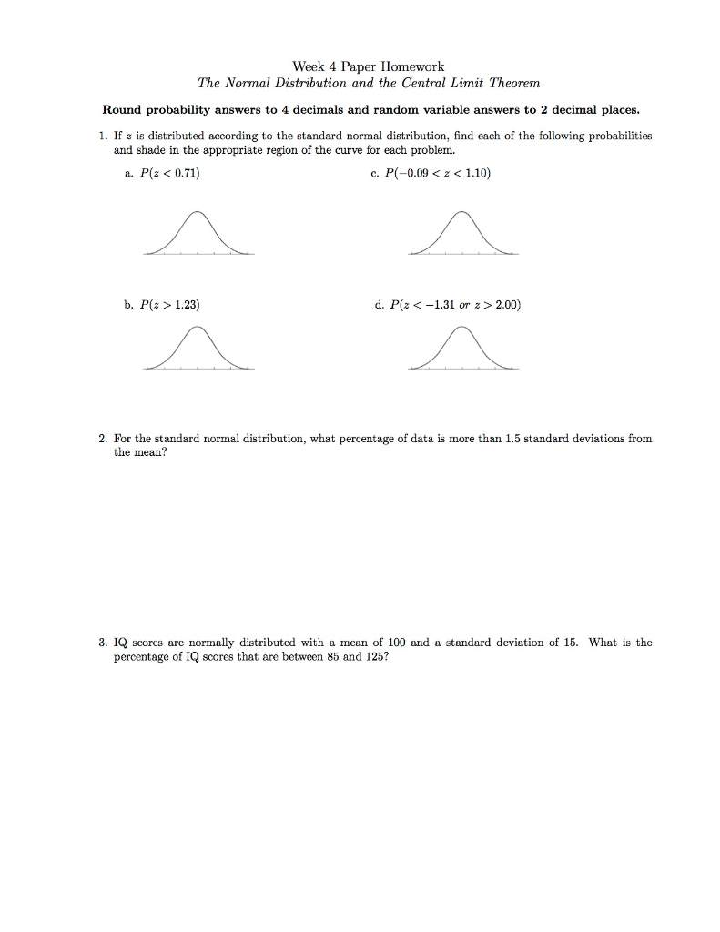 Solved Week 4 Paper Homework The Normal Distribution and the | Chegg.com