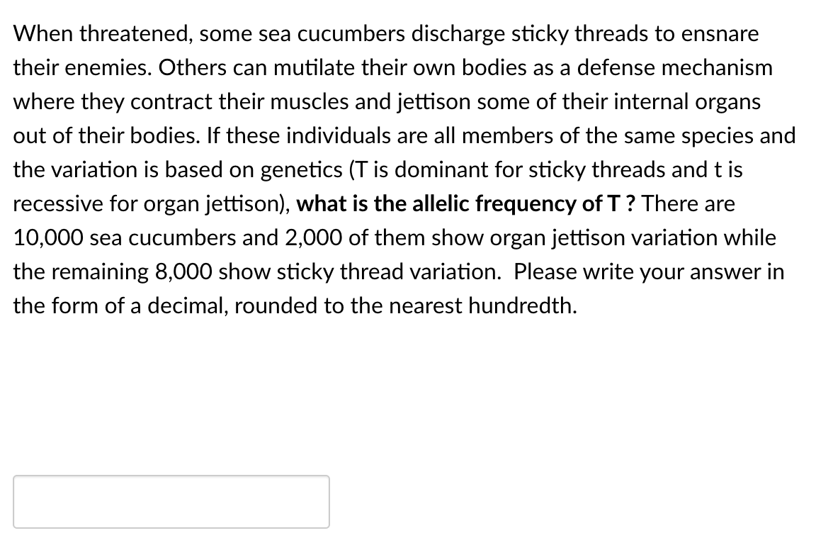 Solved When threatened, some sea cucumbers discharge sticky