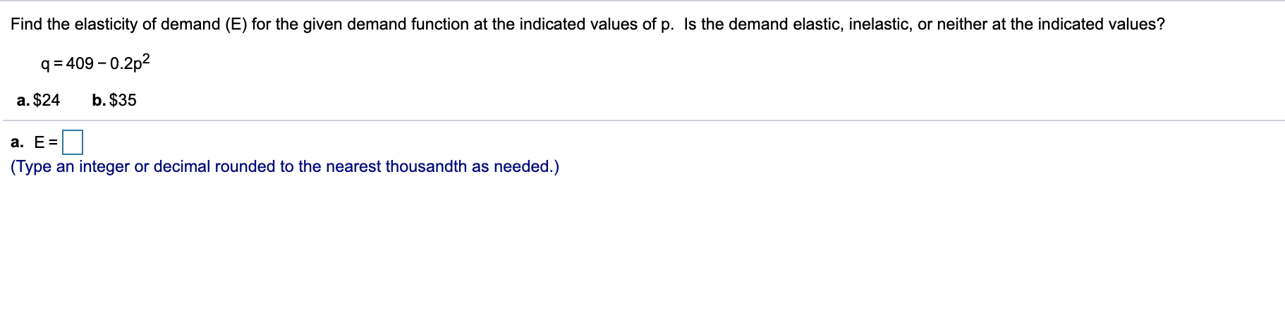 Solved Find the elasticity of demand (E) for the given | Chegg.com