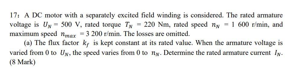 Solved 17: A DC motor with a separately excited field | Chegg.com