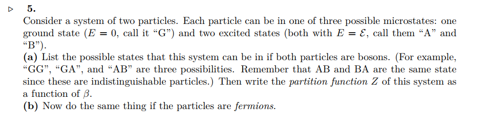 Solved 5. Consider a system of two particles. Each particle | Chegg.com