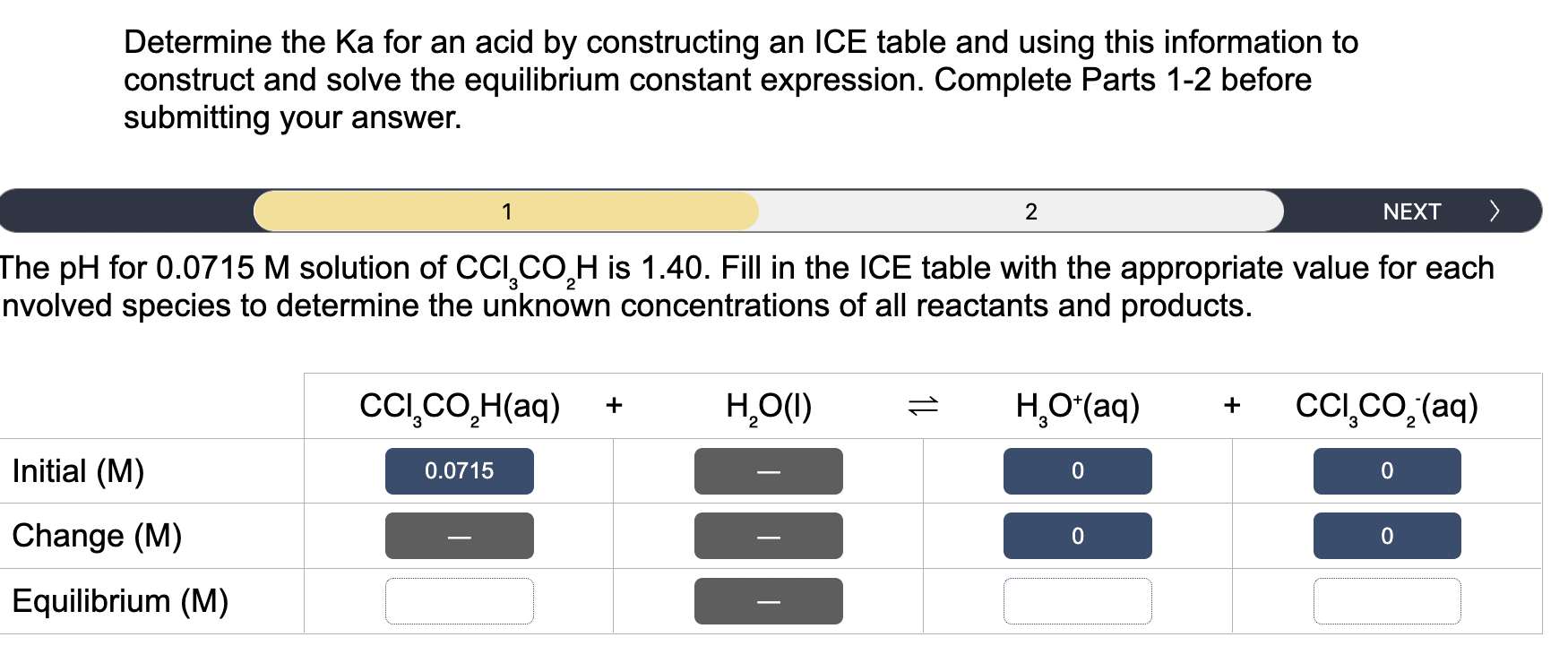 Solved Determine the Ka for an acid by constructing an ICE