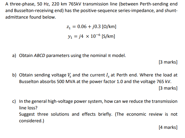 Solved A three-phase, 50 Hz, 220 km 765kV transmission line | Chegg.com