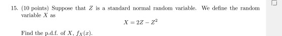 Solved 10. (10 points) Suppose that X is a standard normal | Chegg.com