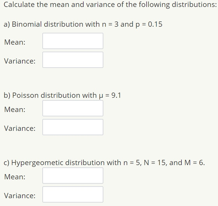 Solved Calculate the mean and variance of the following | Chegg.com