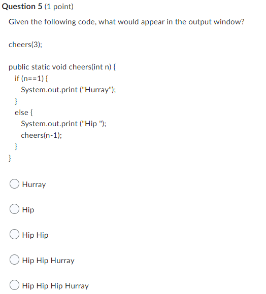 Solved Question 2 (1 point) Given the following code | Chegg.com