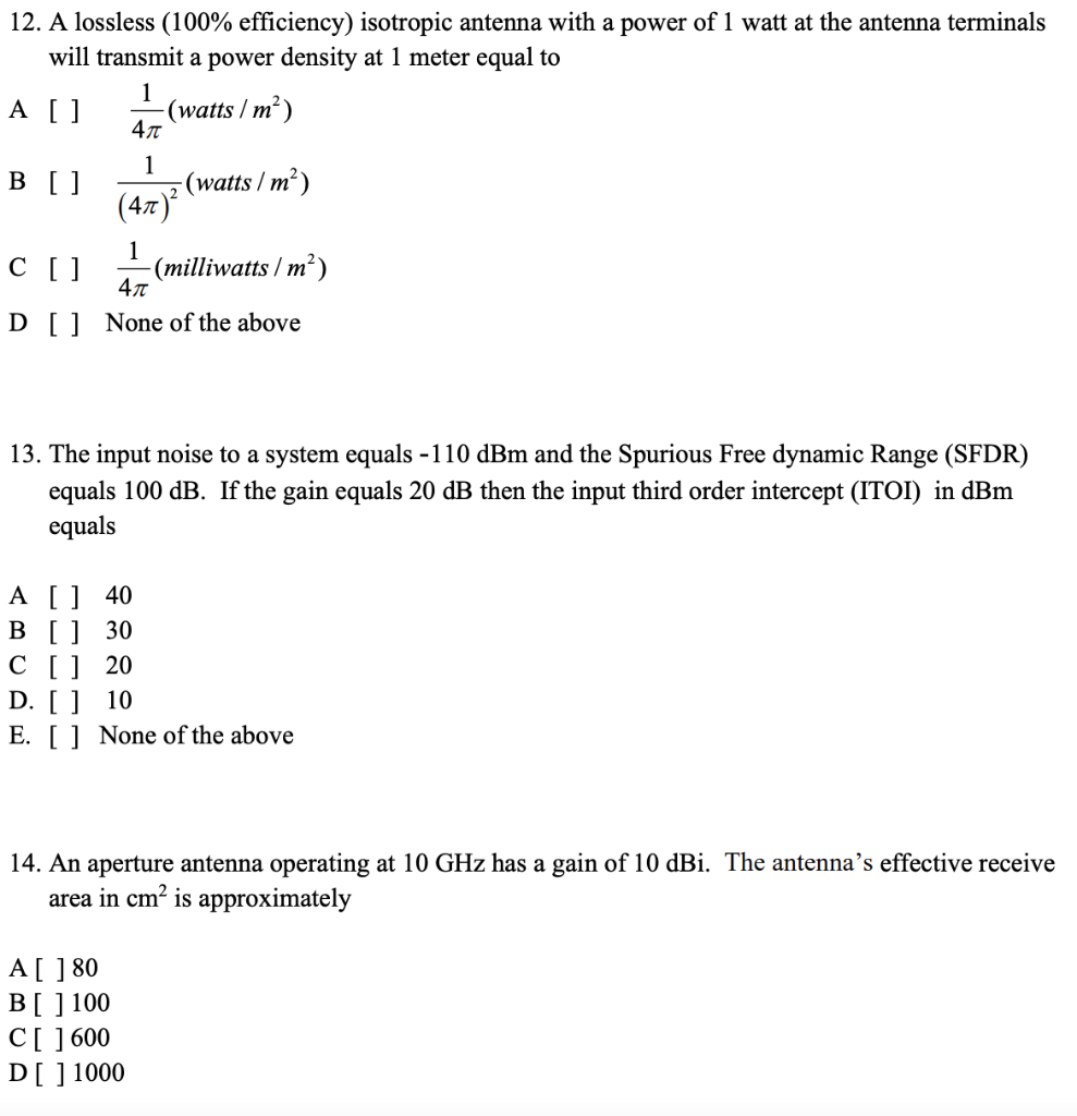 Solved 12. A lossless (100 efficiency) isotropic antenna