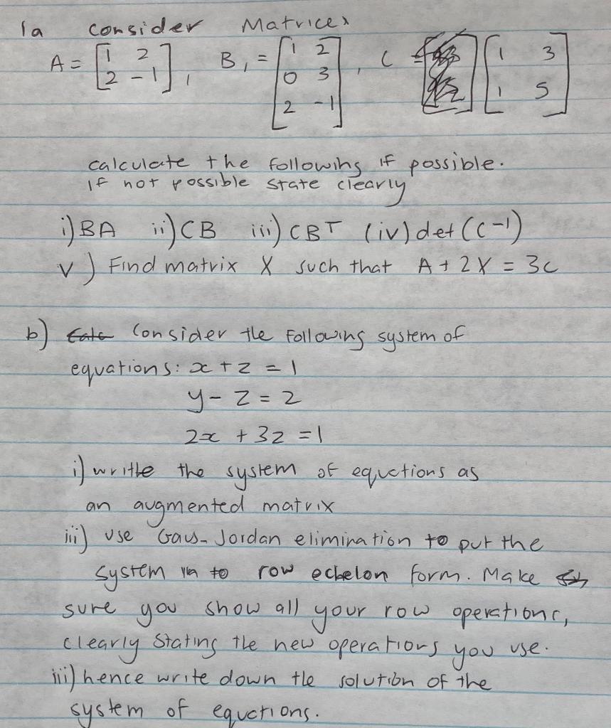 Solved la consider Matrices B, 1 A = 3 [?] C wP 0 S 2 state | Chegg.com