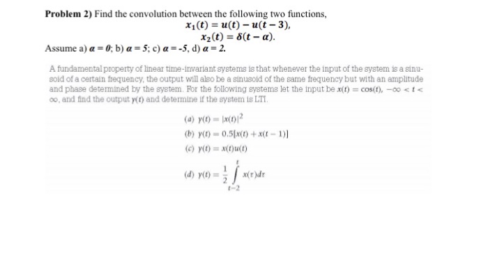 Solved Problem 2) Find the convolution between the following | Chegg.com