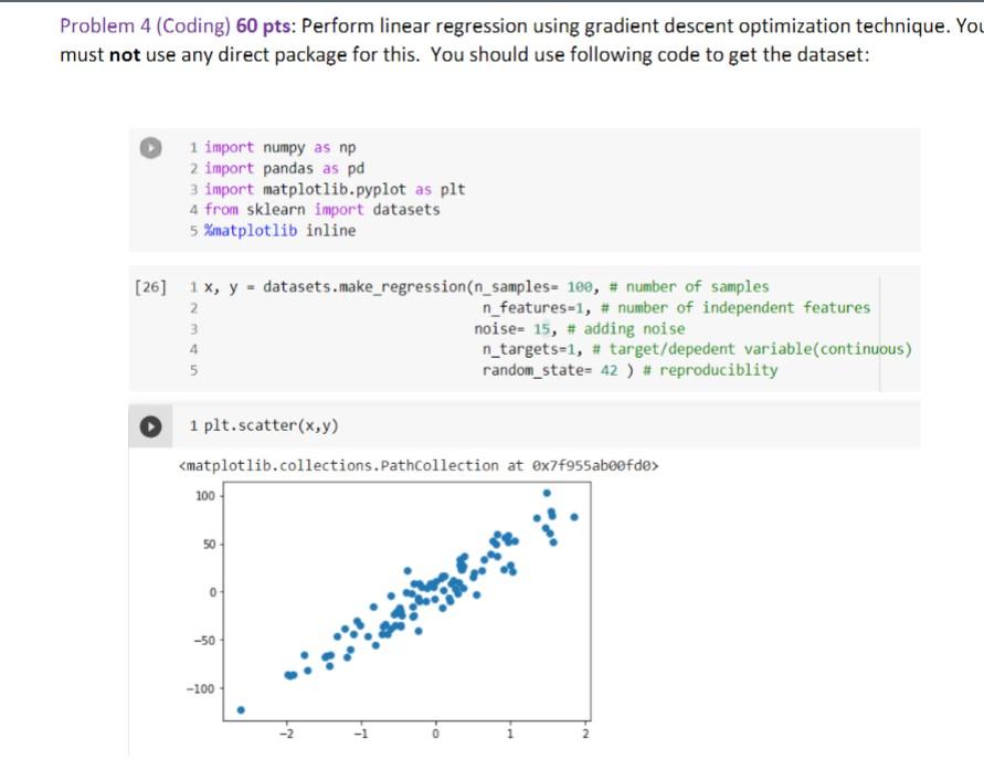 Solved Problem 4 (Coding) 60 pts: Perform linear regression | Chegg.com