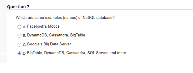 Solved Question 7 Which are some examples (names) of NoSQL | Chegg.com