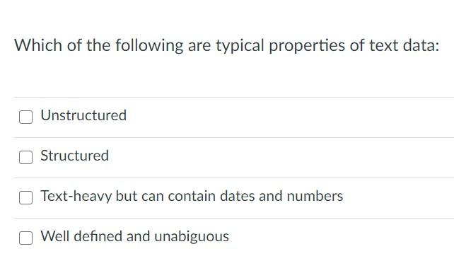 Solved Which of the following are typical properties of text | Chegg.com