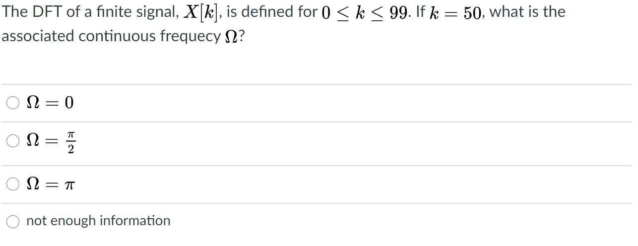 Solved The DFT of a finite signal, X[k], is defined for 0 | Chegg.com