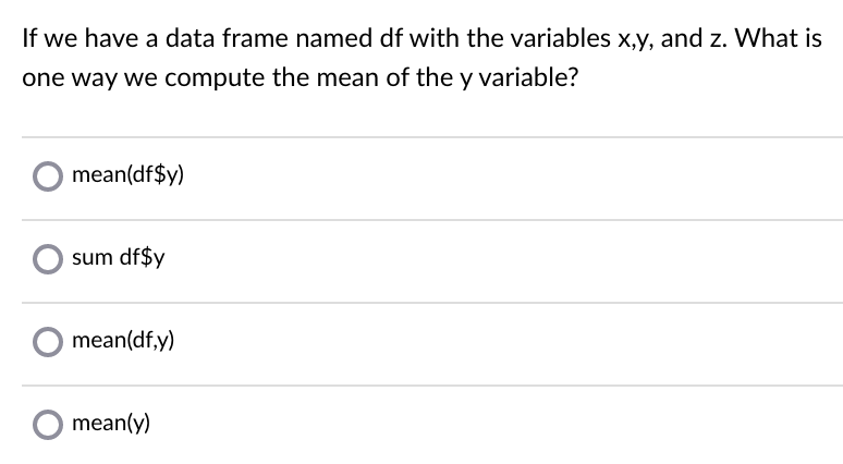 Solved If we have a data frame named df with the variables | Chegg.com