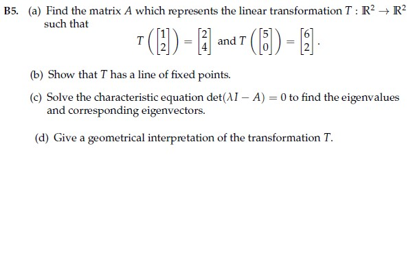 Solved B5. (a) Find the matrix A which represents the linear | Chegg.com
