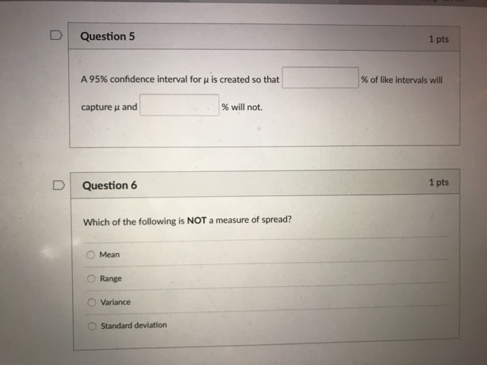 Solved uestion5 1 pts A 95% confidence interval for μ is | Chegg.com