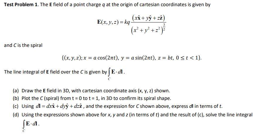 Test Problem 1 The E Field Of A Point Charge Q At Chegg Com