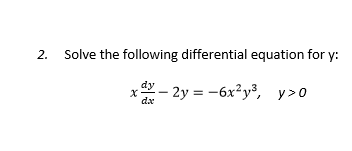 Solved 2. Solve the following differential equation for y: | Chegg.com