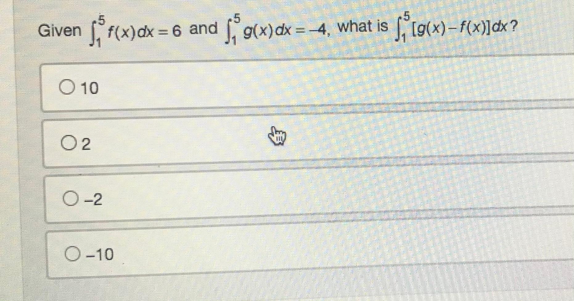 Solved Given Integral From 1 To 5 Of F Of X Dx Equals 6 And | Chegg.com