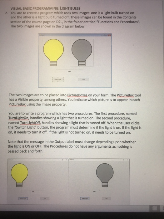 Solved VISUAL BASIC PROGRAMMING LIGHT BULBS You are to