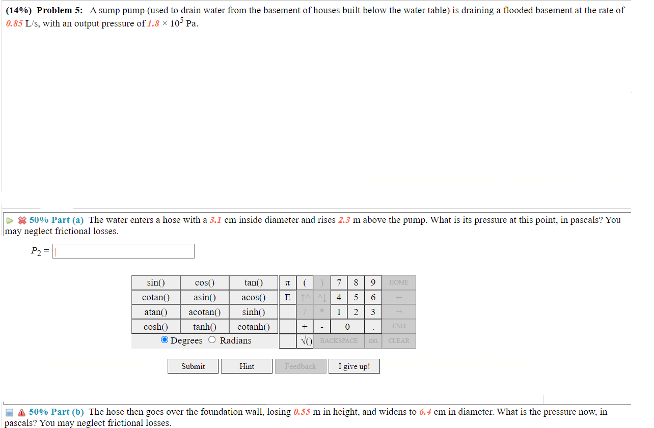 Solved (14%) Problem 5: A sump pump (used to drain water | Chegg.com