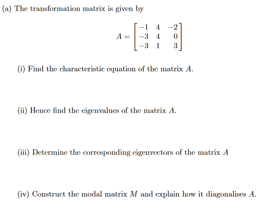Solved (a) The transformation matrix is given by -1 4 -2 3 4 | Chegg.com