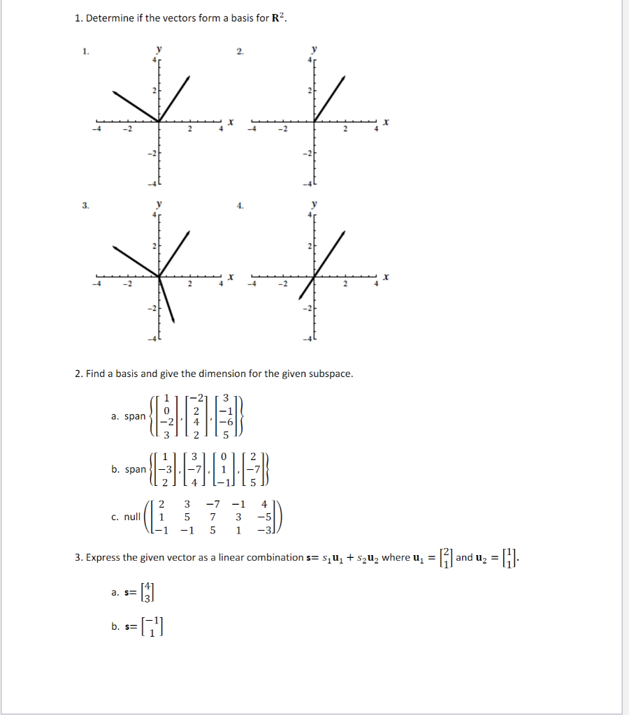 Solved 1. Determine if the vectors form a basis for R2. 2. | Chegg.com