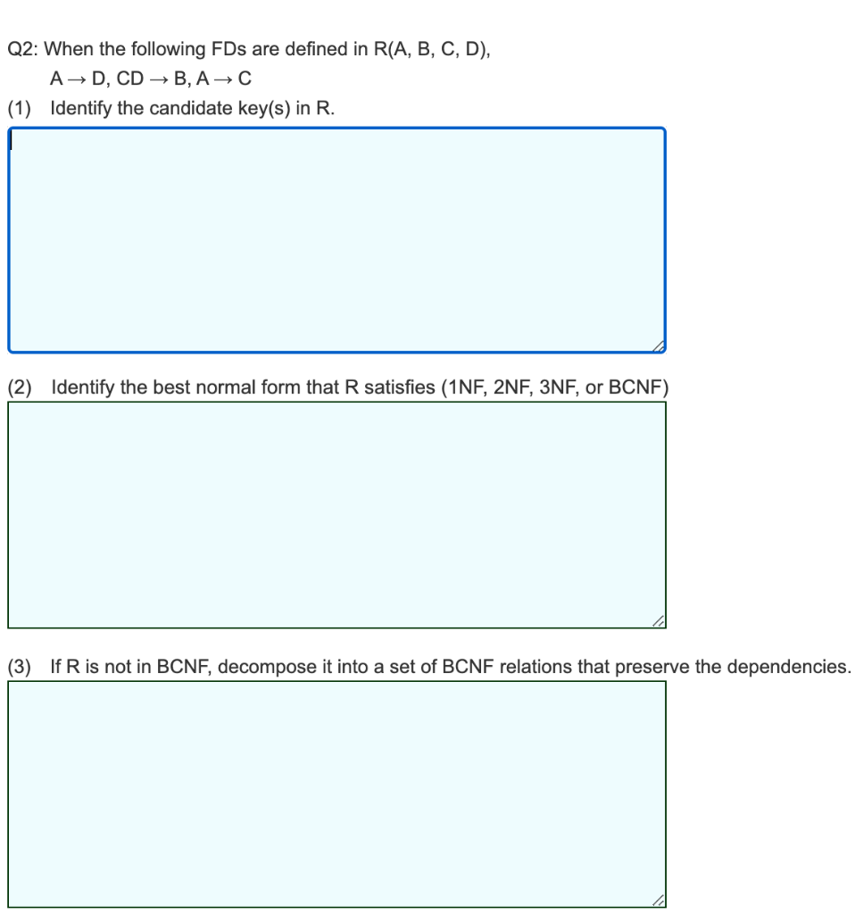 Solved Q2: When The Following FDs Are Defined In R(A, B, C, | Chegg.com