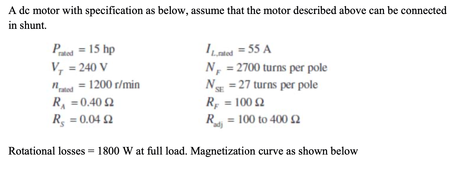 A dc motor with specification as below, assume that | Chegg.com