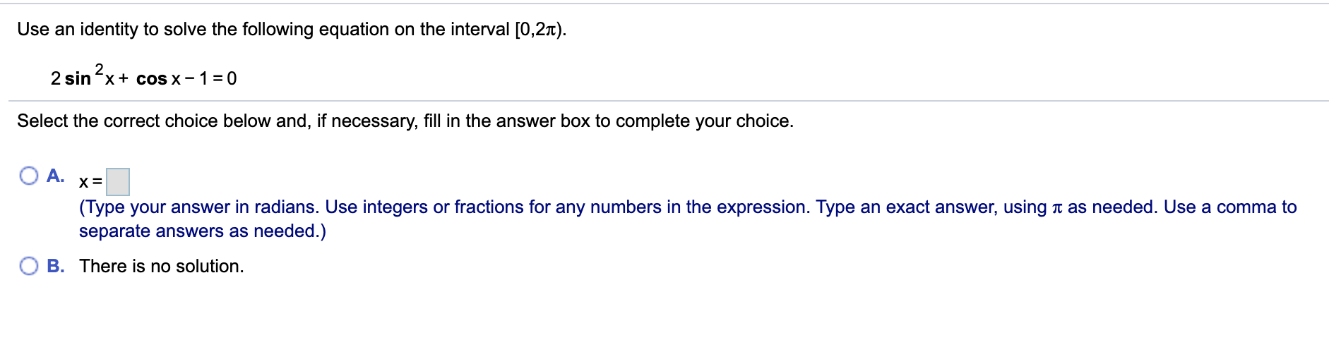 Solved Use an identity to solve the following equation on | Chegg.com