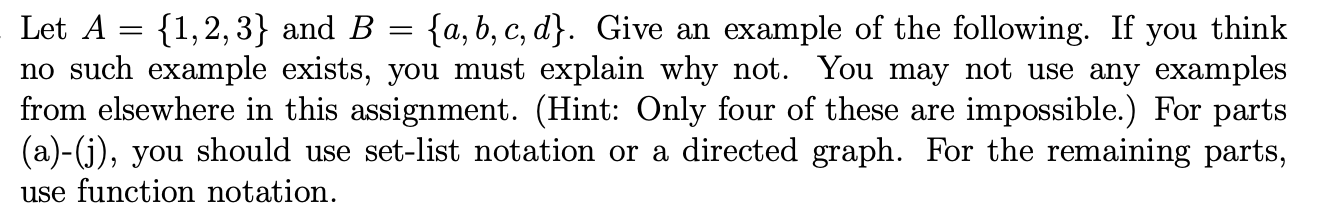 Solved Let A = {1,2,3} And B = {a, B, C, D]. Give An Example | Chegg.com